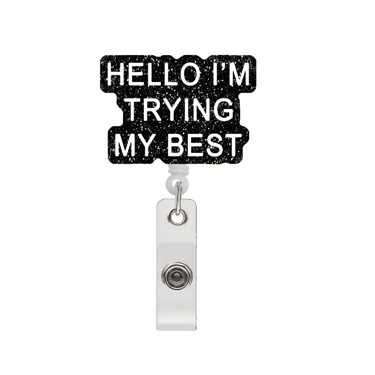 Badge Reel Rack with ID Clip Retractable For Nurse Nursing Name Tag Card Fun Fun Hello, I'm doing my best nursing student teacher RN LPN Medical Assistant Job Office Crocodile Clip